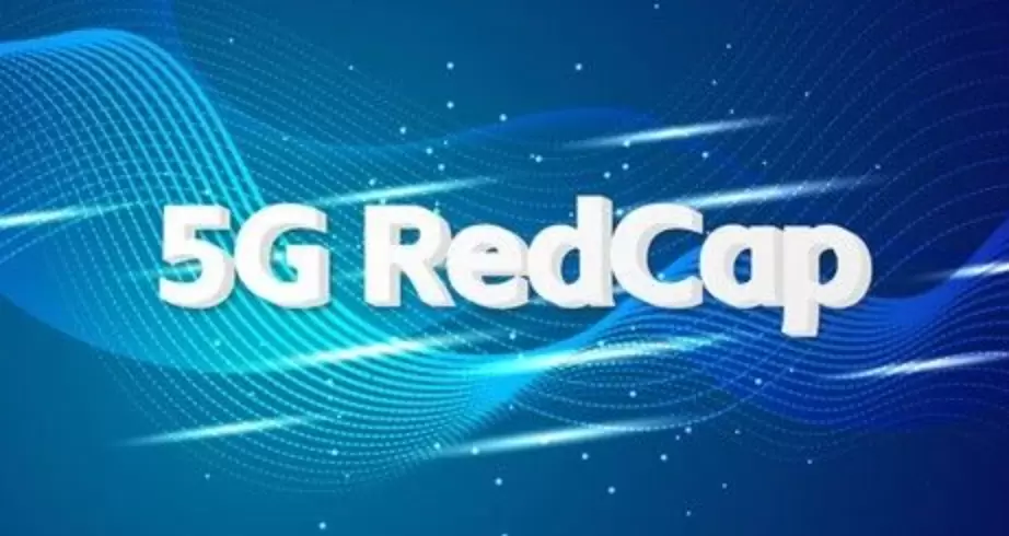 拥抱5G RedCap，轻联万物打开全新市场空间